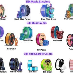 May include: A collection of 3D printer filament spools in various colors and finishes, categorized as Silk Magic Tricolors, Silk Dual Colors, and Silk and Sparkle Colors. Each spool is displayed with a small 3D printed object showing the color.