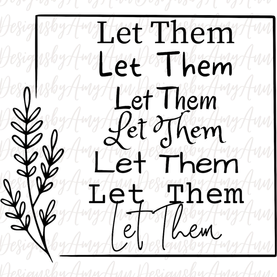Let them poem png svg digital download etsy