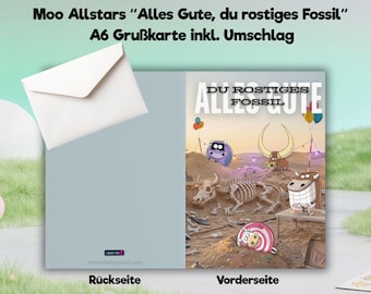 High-quality premium birthday card "Happy Birthday, You Rusty Fossil", I Miss You 2, A6, folded card with envelope, birthday, cartoon card