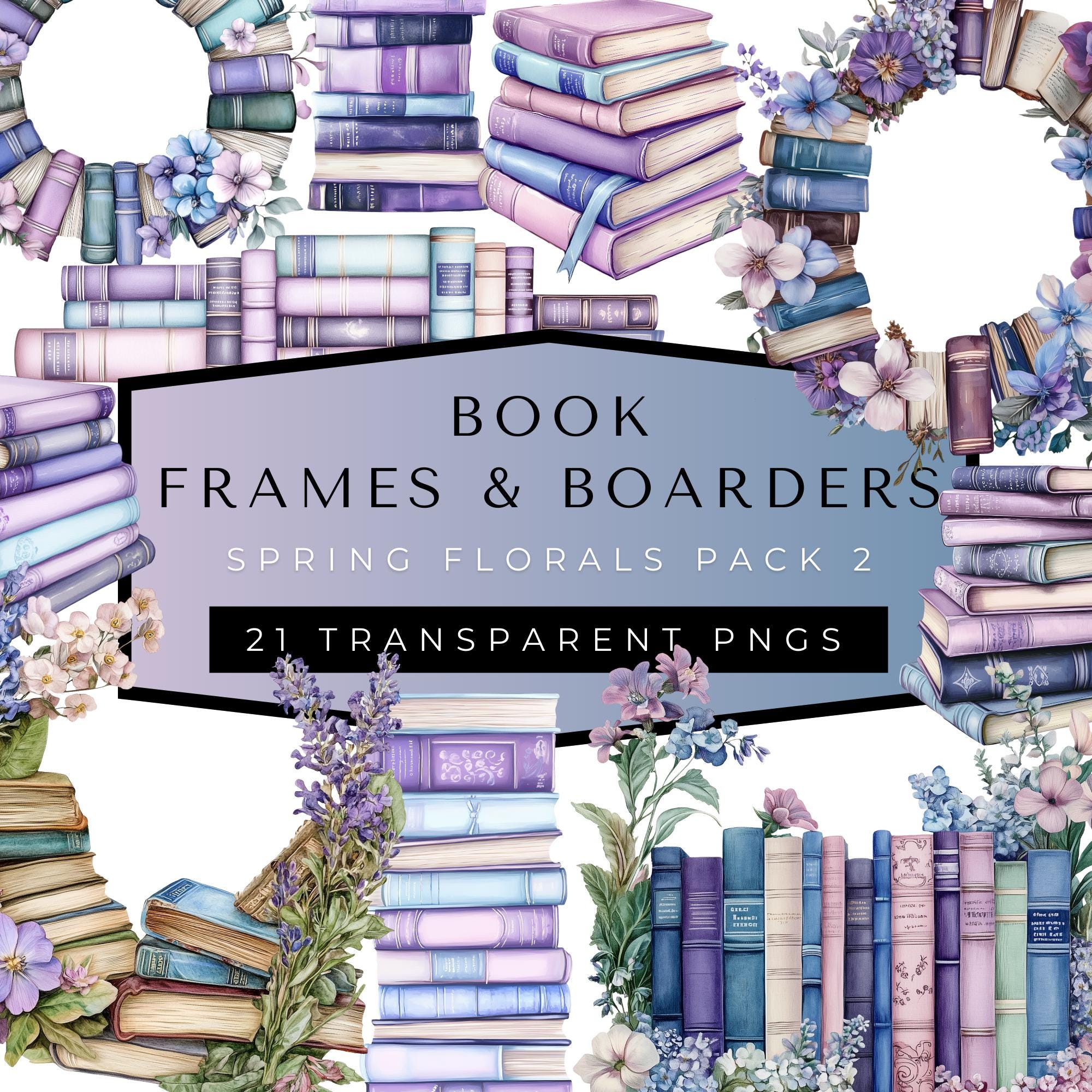 Books Border, Books Frames, Watercolor Clipart, Spring Florals PNG ...