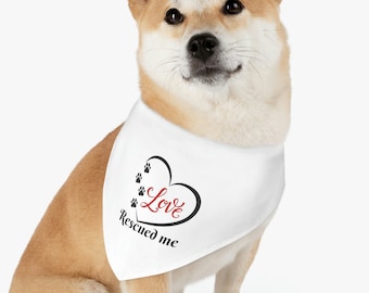Love Rescued Me Pet Bandana Collar