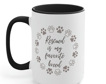 Rescued is My Favorite Breed Accent Mug