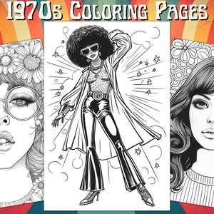 May include: Three black and white coloring pages featuring women with 1970s hairstyles and clothing. The first page features a woman with a flower crown and large round glasses. The second page features a woman with a large afro and a long coat. The third page features a woman with long, flowing hair.