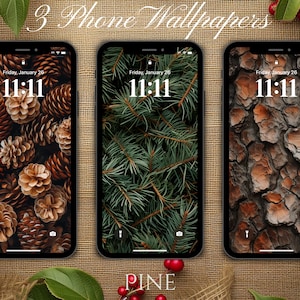 May include: Three phone wallpapers featuring pine cones, pine needles, and pine bark. The wallpapers are displayed on a brown burlap background with red berries and green leaves.
