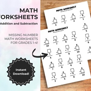 May include: Math worksheets for grades 1-4, featuring addition and subtraction problems. The worksheets include missing number problems. The image also includes the text "Instant Download!"