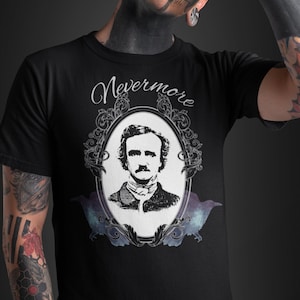 Edgar Allen Poe, Edgar Allen Poe shirt, Reading Lovers Gifts, Funny Reading Tee, Goth shirt, Poetry shirt, Gothic tee, Gifts for her, Unisex