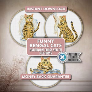 May include: A digital cross-stitch pattern set featuring three Bengal cats in various poses. The patterns are displayed in circular frames, with text that reads "FUNNY BENGAL CATS BATHROOM CROSS STITCH PATTERNS". Additional text includes "INSTANT DOWNLOAD" and "MONEY BACK GUARANTEE".