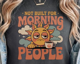 Not Built For Morning People PNG, Funny Coffee PNG, Retro Sun Coffee Design, Sarcastic Quote, Digital Download