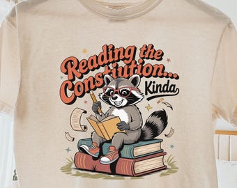 Funny Raccoon PNG, Reading The Constitution Kinda, History Teacher PNG, Book Lover Shirt Design, Instant Download