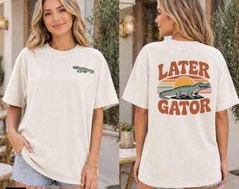 Later Gator PNG, Alligator Sublimation Png, Retro Sunset Shirt Design, Front And Back Png, Florida Summer Shirt, Gator Png Digital Download