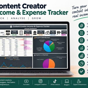 May include: A laptop screen displaying a Content Creator Income & Expense Tracker spreadsheet with an annual dashboard, data tables, and pie charts. The interface includes financial metrics, tax estimates, and profit margins for 2026, alongside a list of features.