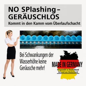 Könnte beinhalten: Ein blauer und weißer Überlaufkamm für einen Pool oder ein Spa. Der Kamm ist so konzipiert, dass er Geräusche durch Wasserstandsschwankungen reduziert. Der Text auf dem Bild lautet: "NO SPlashing - GERÄUSCHLOS Kommt in den Kamm vom Überlaufschacht Bei Schwankungen der Wasserhöhe keine Geräusche mehr! MADE IN GERMANY Hergestellt in Deutschland Versand aus Deutschland"
