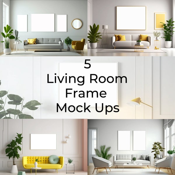 5 Wall Art Frame Mock Up Living Room Mock Up Grow Digital Art Sales (10 Digital Photos x PSD + JPEG)