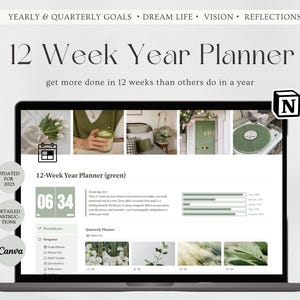 May include: A laptop computer screen displaying a green and white 12-week year planner. The planner includes sections for yearly and quarterly goals, dream life, vision, and reflections. The text "12 Week Year Planner" is displayed in large, bold font at the top of the screen. The text "get more done in 12 weeks than others do in a year" is displayed below the title. The planner is designed to help users set and achieve their goals over a 12-week period.