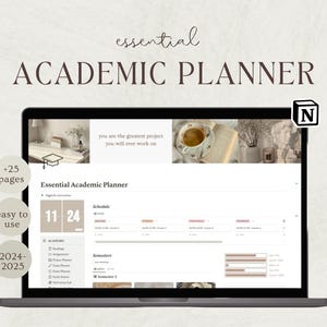 May include: A laptop computer displaying a digital planner with the text "Essential Academic Planner" and the numbers "11 24". The planner has sections for "Schedule", "Academic", and "Semesters". The background image is a blurry photo of a book, a cup of coffee, and a vase of flowers.