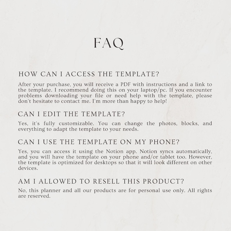May include: A cream-coloured digital document with the word "FAQ" at the top. The document provides answers to common questions about accessing, editing, and using a template, including whether it can be used on a phone.