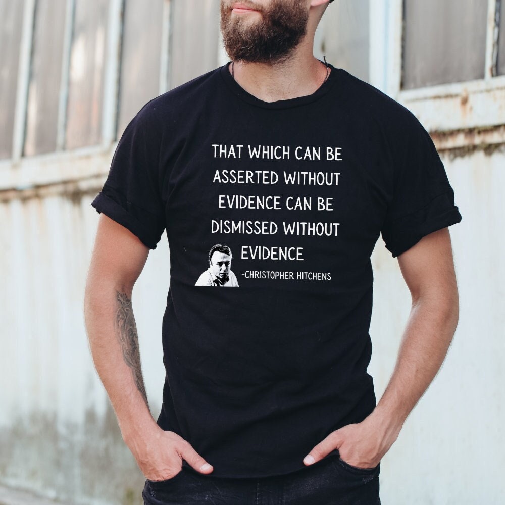 Christopher Hitchens Shirt Hitchslap Hitch Gift for Athiest Dawkins Fan Non believer Gift Atheism Shirt Etsy
