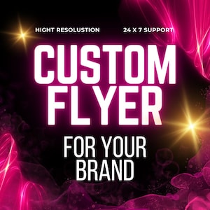 I will create custom flyer for your business, editable flyer, graphic design, event flyer, postcard designs, ads for your business ...