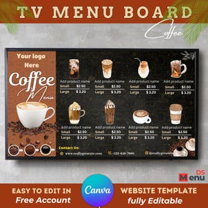 May include: A black TV menu board with a coffee theme. The board features a coffee menu with prices, coffee cup illustrations, and the text "Coffee Menu." The board also includes the text "Easy to edit in Free Account" and "Website Template fully Editable."