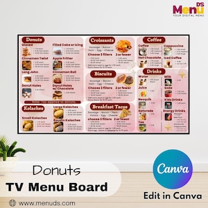 May include: A digital menu board displaying various food items. The menu includes sections for donuts, croissants, coffee, biscuits, breakfast tacos, and drinks. The board has a black frame and features the Canva logo.