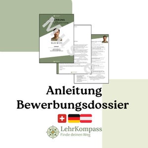 Może przedstawiać: Kilka szablonów CV ze zdjęciem i danymi kontaktowymi. Tekst "Anleitung Bewerbungsdossier" jest wyświetlany dużą czcionką. Obraz zawiera również flagi Szwajcarii, Niemiec i Austrii.