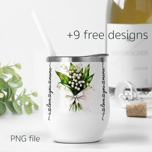 Envoltura para vaso de vino, sublimación de vaso de vino de 12 oz, lirio de los valles PNG, envoltura para copa de vino, patrón de flor de nacimiento de mayo, regalo personalizado para mamá