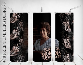 Mom Photo Tumbler Wrap Best Mom Ever Tumbler Sublimation Designs For 20 OZ Skinny Cups Birthday Tumbler Png With Single Frame Seamless