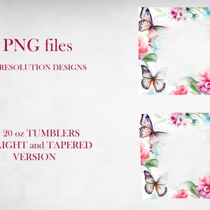 May include: Two PNG files of a watercolor floral design with butterflies. The design is perfect for 20 oz tumblers, both straight and tapered.