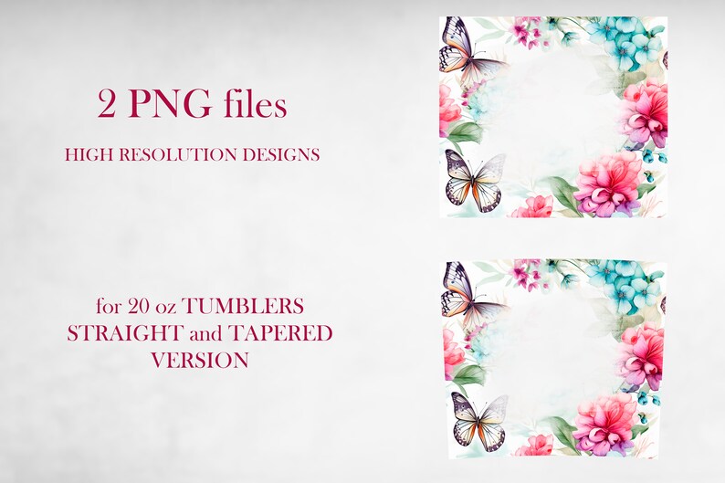 May include: Two PNG files of a watercolor floral design with butterflies. The design is perfect for 20 oz tumblers, both straight and tapered.