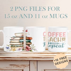 Teacher Appreciation Mug Wrap For 15 oz 11 oz, Mug Templates, Floral Books Png Sublimation Designs, Coffee Mug Png, Back To School Gifts