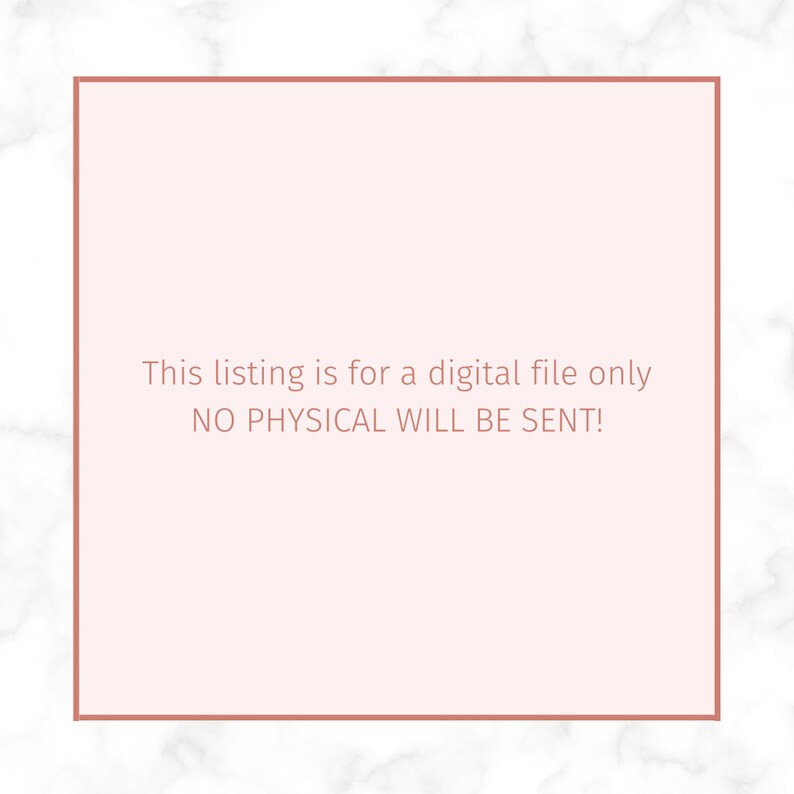 May include: A pink square with a white background and a brown border. The text inside the square reads: "This listing is for a digital file only NO PHYSICAL WILL BE SENT!"