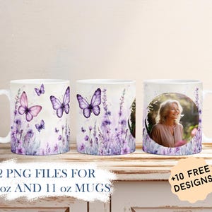 May include: Three white ceramic mugs with butterfly and floral designs. Two mugs feature purple butterflies and lavender flowers. The third mug has a photo of a woman. Text on the image reads "2 PNG FILES FOR 15 oz AND 11 oz MUGS" and "+10 FREE DESIGNS".