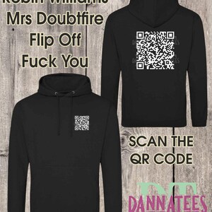 Mrs Doubtfire Flip Off GIF Hoodie - Robin Williams QR Code