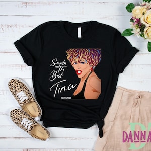 Tina Turner * Simply the Best * RIP Tribute * Lady T-shirt oder Unisex * Geschenk T-shirt Hen Party Weekend Xmas