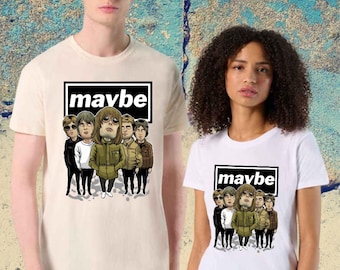 OASIS MAYBE Reunion Celebrating T-Shirt - TOUR 25 - Unisex & Lady Fit - Gig Party T-shirt Unisex from S to 6XL Kids sizes from 2 to 12yrs