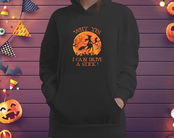 Yes I Can drive a stick unisex Hoodie