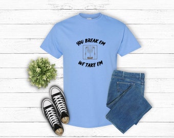 You break em we take em x-ray Unisex Heavy Cotton Tee