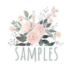 May include: Watercolor floral arrangement featuring soft pink roses, peach-colored blossoms, and green and gray leaves. The word "SAMPLES" is written in a light blue script below the flowers. The design is set against a white background.