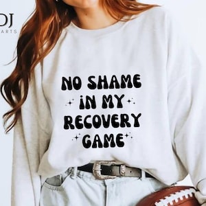 Genesungs-Shirt Sublimation, keine Schande in meinem Genesungsspiel SVG, Sucht-Wiederherstellungs-Bewusstseins-Svg-Png, Wiederherstellungs-Cricut-Datei-Sublimationsdesign