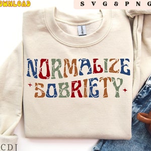 Normalisieren Sie Nüchternheit SVG PNG Erholung Png Sucht Nüchternheit Png Nüchterne Png Sucht Sublimation Design Nüchternheit Sublimation Png DTF Transfer