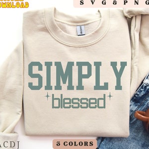 Foi chrétien sweat-shirt Design Png béni Svg source d'inspiration Png pour Thanksgiving chemise Cricut DTF transfert Mug CutFile téléchargement numérique
