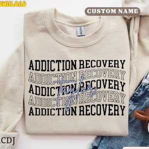 Benutzerdefinierte Genesung Shirt Sublimation Keine Schande in meiner Genesung Spiel Png Sucht