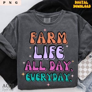Farmer Shirt Png Farming Sublimation Téléchargement numérique Cadeau pour Farmer Mug Couper File DTF Transfer Farm Life Qoutes Png Rural Life Design Png