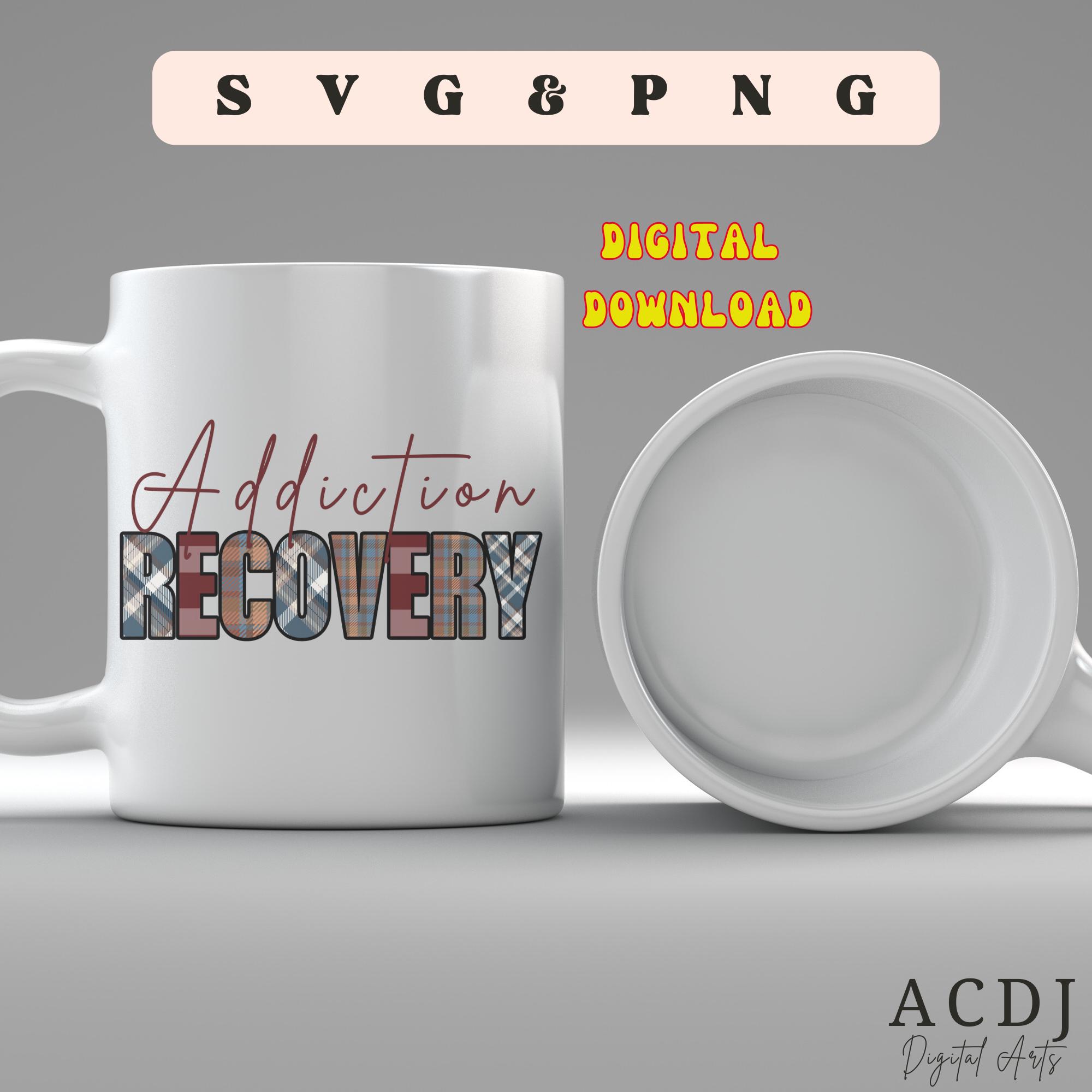 Addiction Recovery Svg Addiction Svg, Recovery Png, Sobriety Sober ...