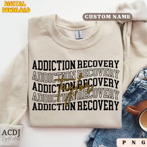Benutzerdefinierte Genesung Shirt Sublimation Keine Schande in meiner Genesung Spiel Png Sucht