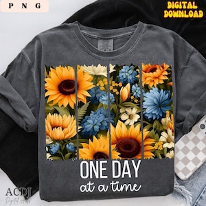 Ermutigung Shirt Png Sublimationsdesign Ein Tag zu einem Zeitpunkt Sweatshirt Png Mental