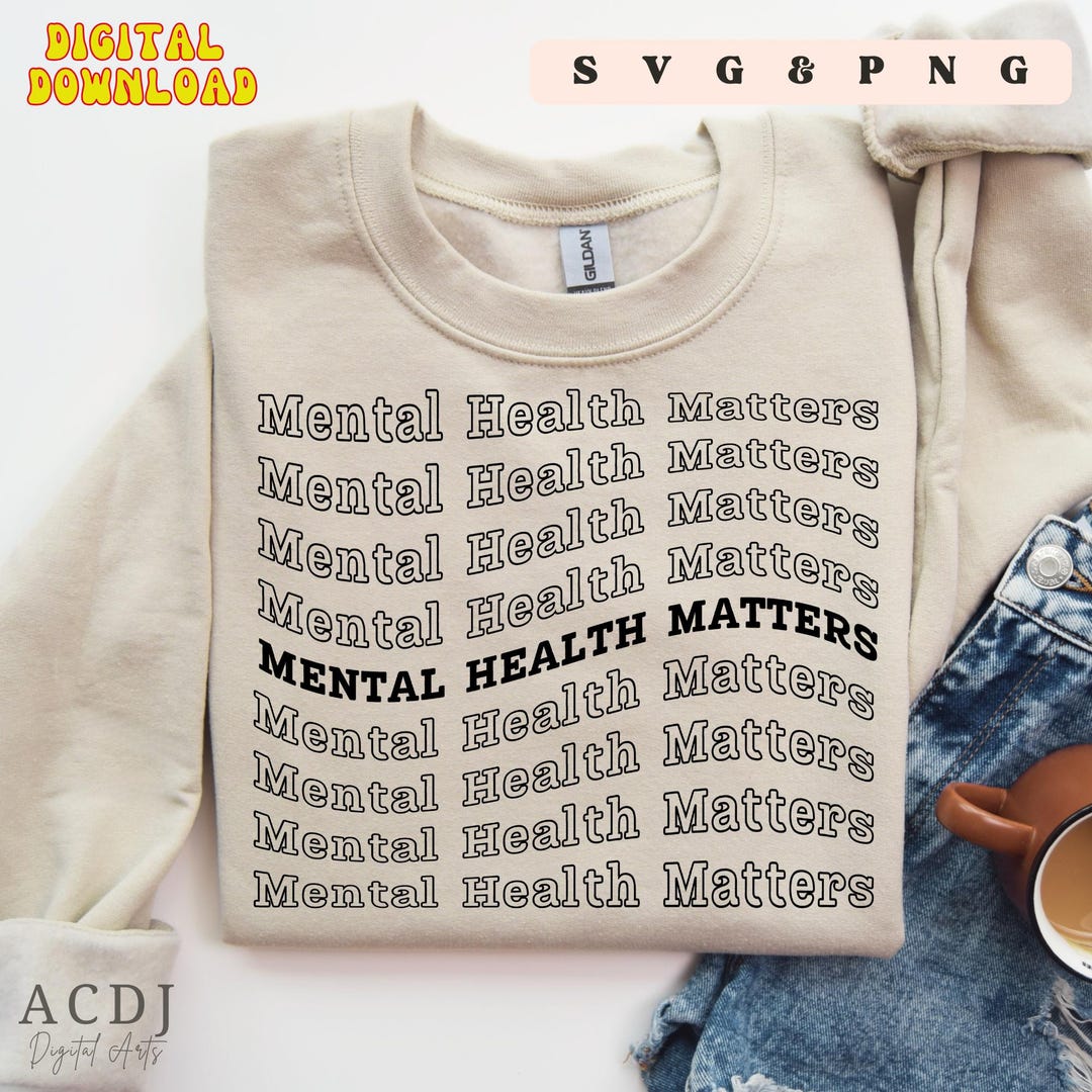 Mental Health Matters Svg Png Digital Download End the Stigma Shirt Svg ...