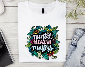 Mental Health Matters  Png, Svg and Ai Artwork file for sublimation and Printable Heat Transfer, digital download