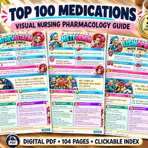 May include: A nursing pharmacology guide titled Top 100 Medications featuring three educational pages on Atorvastatin, Metformin, and Lisinopril. Each page includes colourful cartoon characters, medical information, safety points, memory hooks, and dosing details in a digital PDF format.