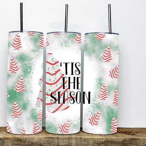 Tis&#39; the Season Christmas Tree cake tumbler | Christmas Tumbler | Gifts under 25 | Christmas Gift | Gifts For Her | 20oz Tumbler